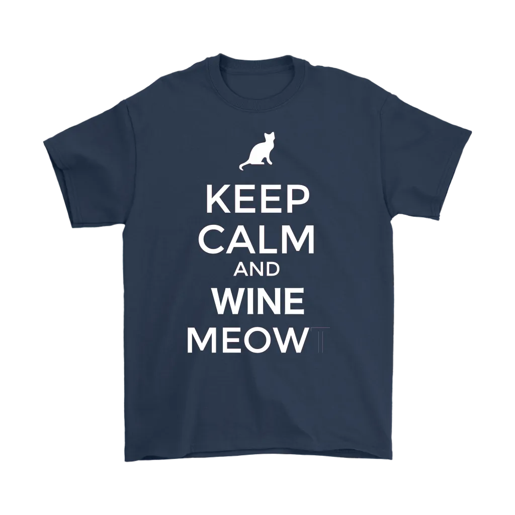 Keep Calm and Wine Meow T-shirt, gift for Wine & Cat Lovers