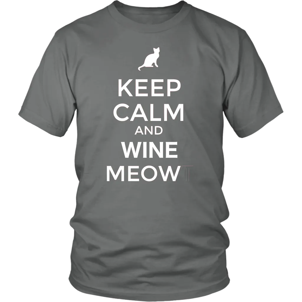 Keep Calm and Wine Meow T-shirt, gift for Wine & Cat Lovers