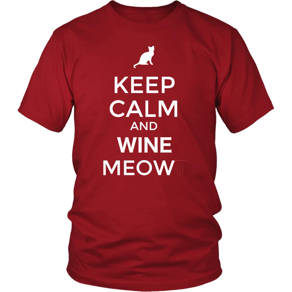 Keep Calm and Wine Meow T-shirt, gift for Wine & Cat Lovers
