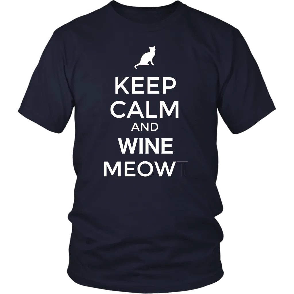 Keep Calm and Wine Meow T-shirt, gift for Wine & Cat Lovers