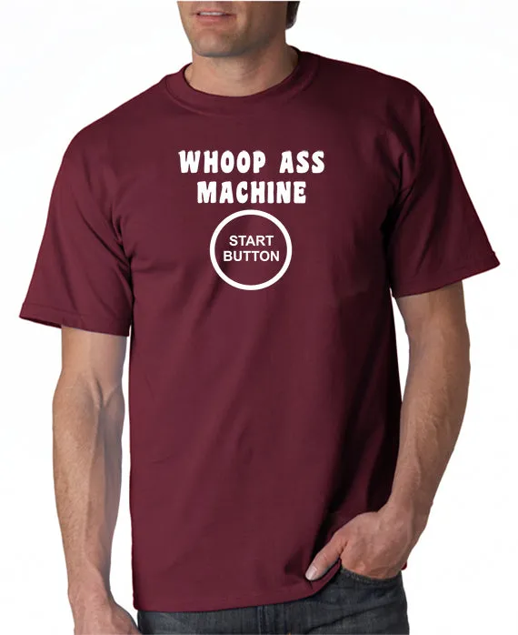Whoop Ass Machine T-shirt