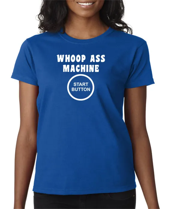 Whoop Ass Machine T-shirt
