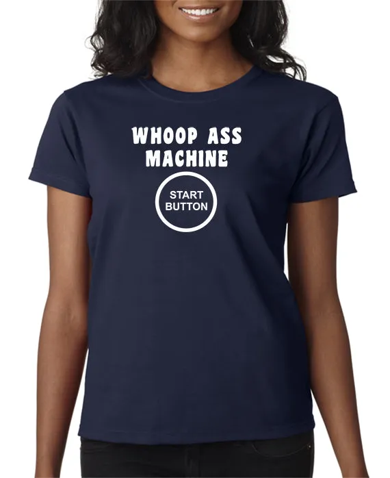 Whoop Ass Machine T-shirt